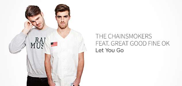 LET YOU GO (VIBRATTO REMIX) by VIBRATTO in the The Chainsmokers Feat. Great Good Fine OK - Let You Go :: Beatport Play